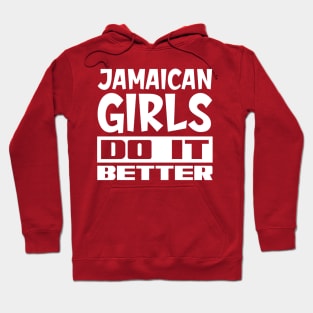 Jamaican girls do it better Hoodie